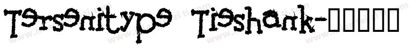 Tersenitype Tieshank字体转换